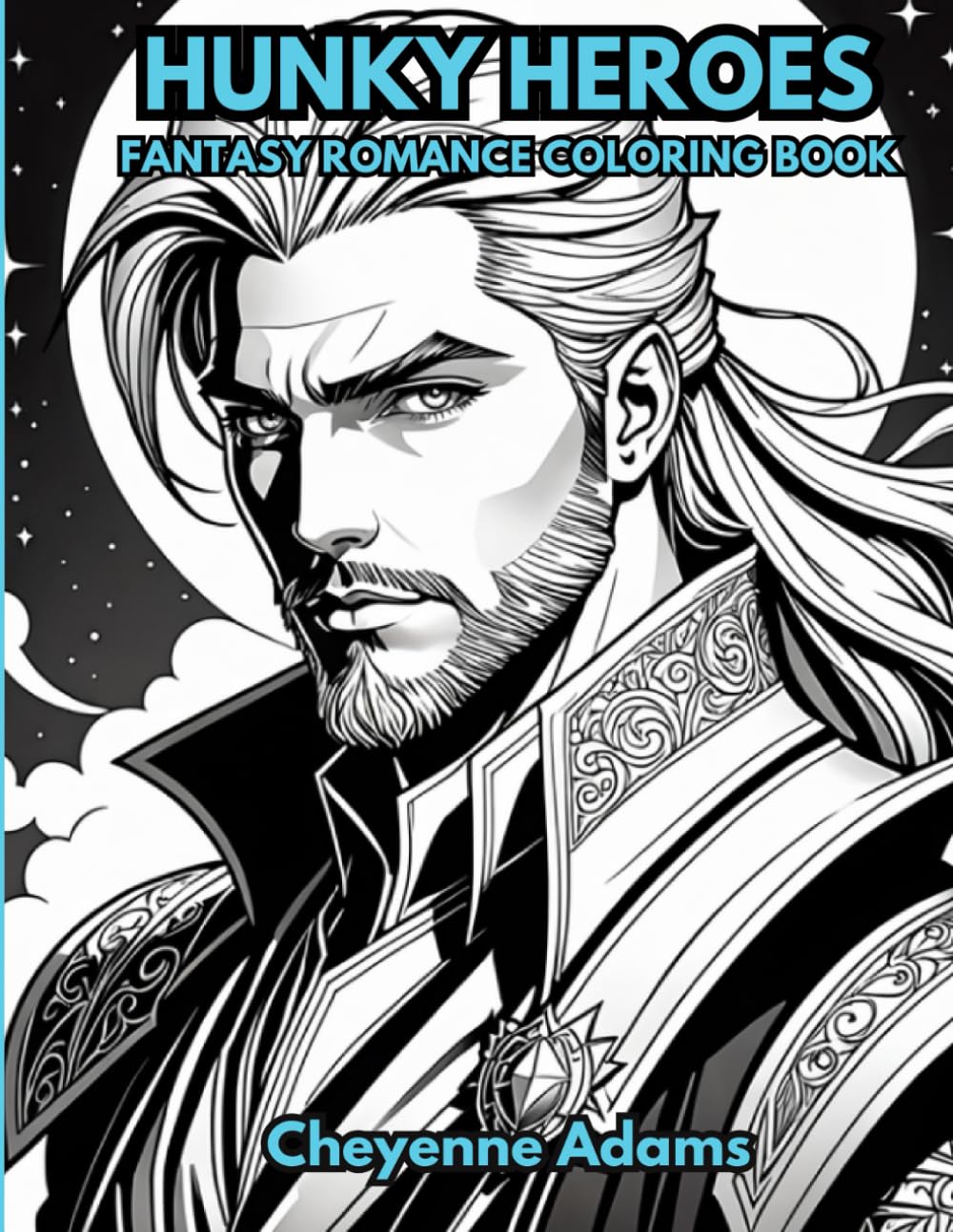 Hunky Heroes: Fantasy Romance Coloring Book