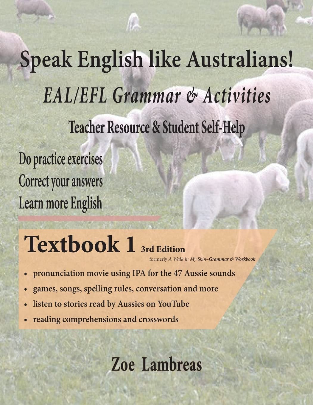 Speak English Like Australians! EAL/EFL Grammar & Activities Textbook 1