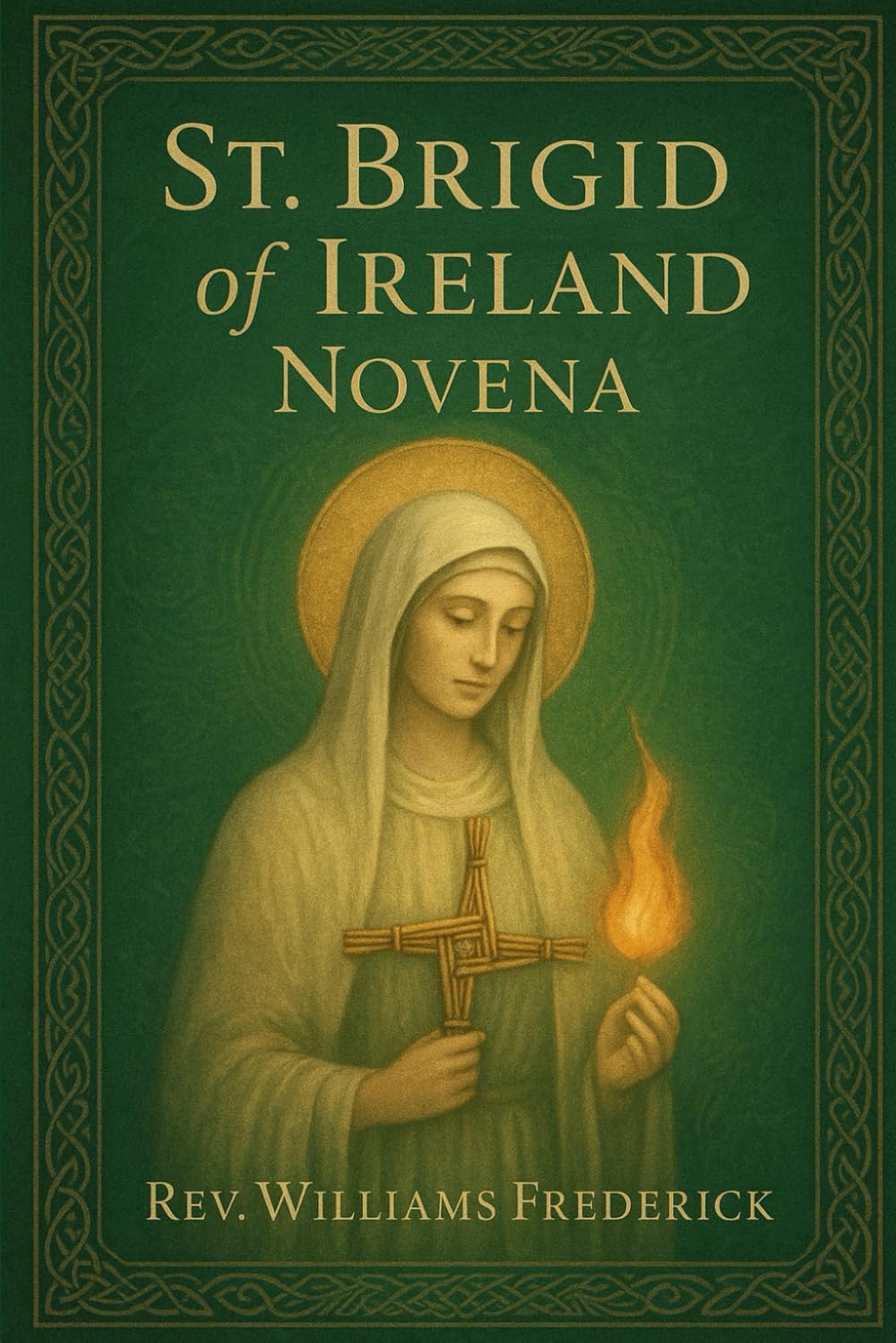 St. Brigid of Ireland Novena: Nine Day Devotional Prayer Booklet