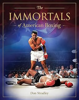 Immortals of American Boxing (The Immortals)