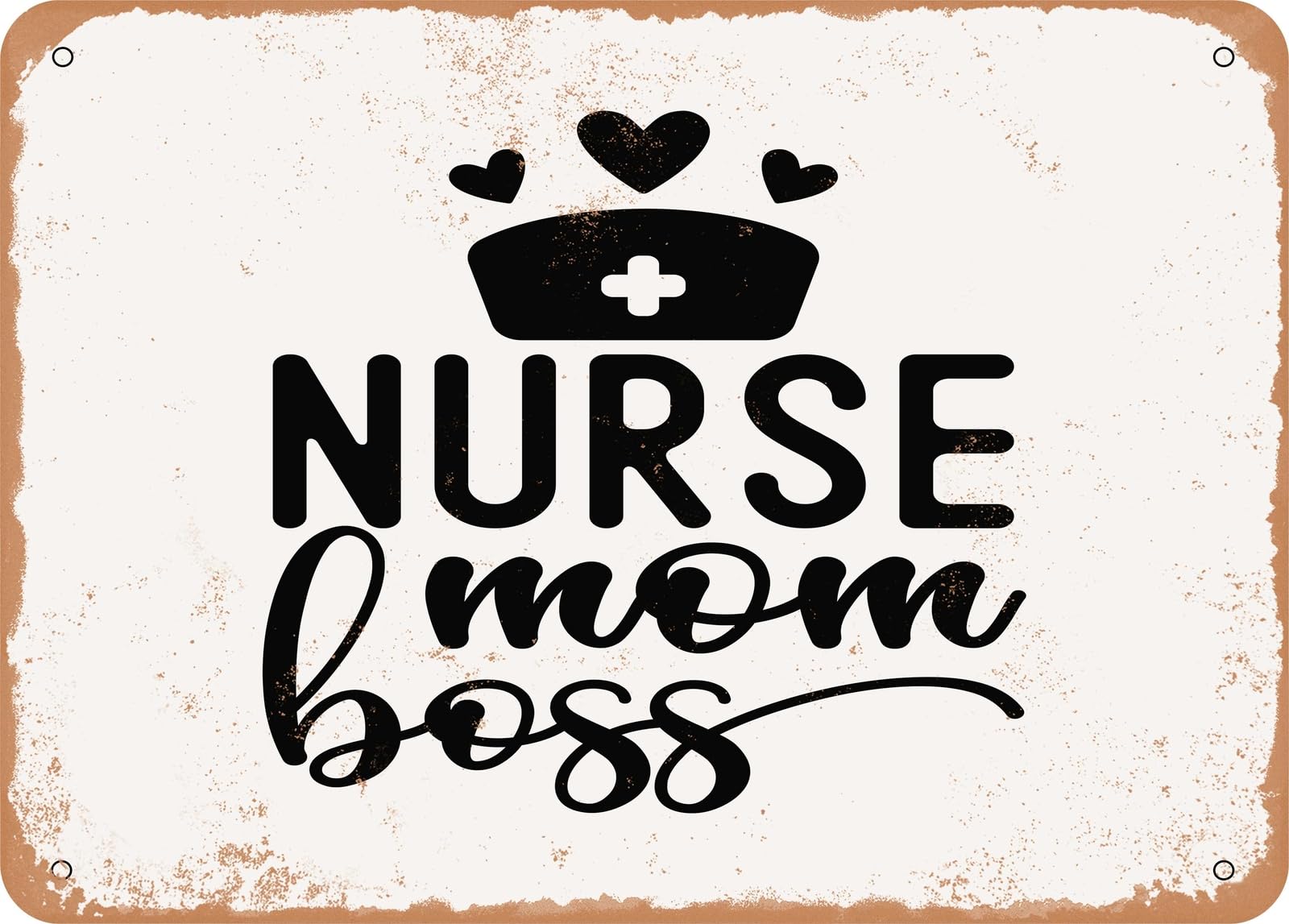 Miaomansenstore Metal Sign - Nurse Mom Boss - 3 - Vintage Look Sign Home Decor