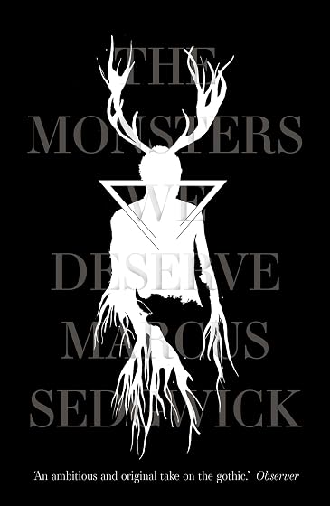 The Monsters We Deserve