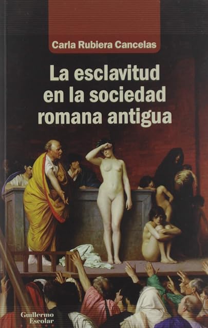 Portada de Las Esclavitud en la Sociedad Romana Antigua