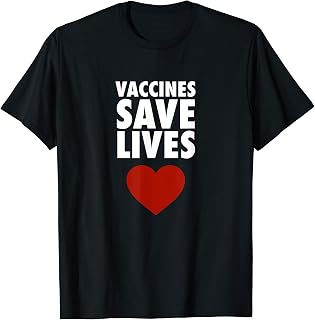 Vaccines Save Lives - Pro Vaccination T-Shirt