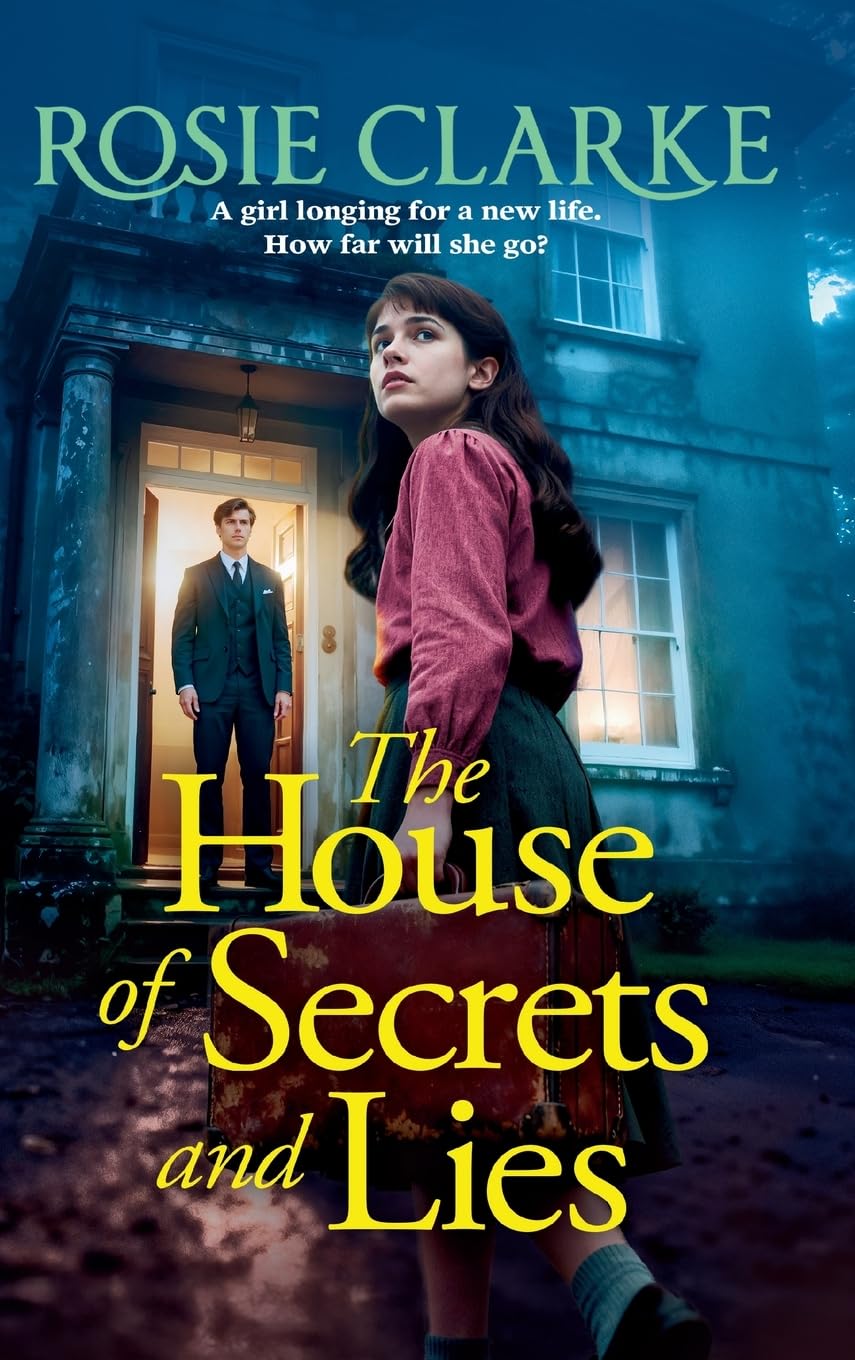 Rosie Clarke - The House of Secrets & Lies - Hardcover Book