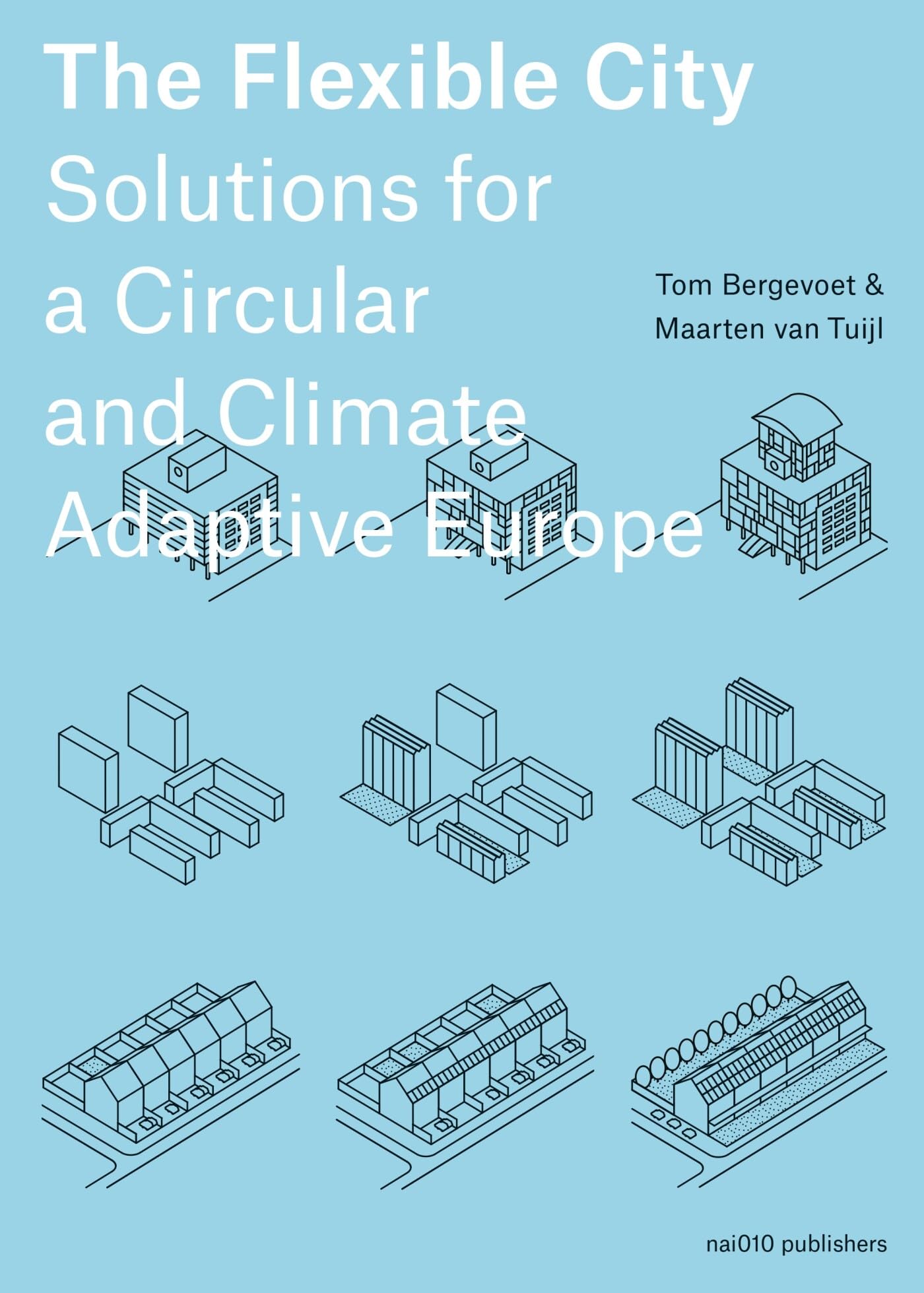 The Flexible City des solutions d'urbanisme face au défi climatique