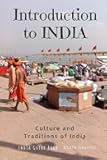 Introduction to India: Culture and Traditions of India: India Guide Book