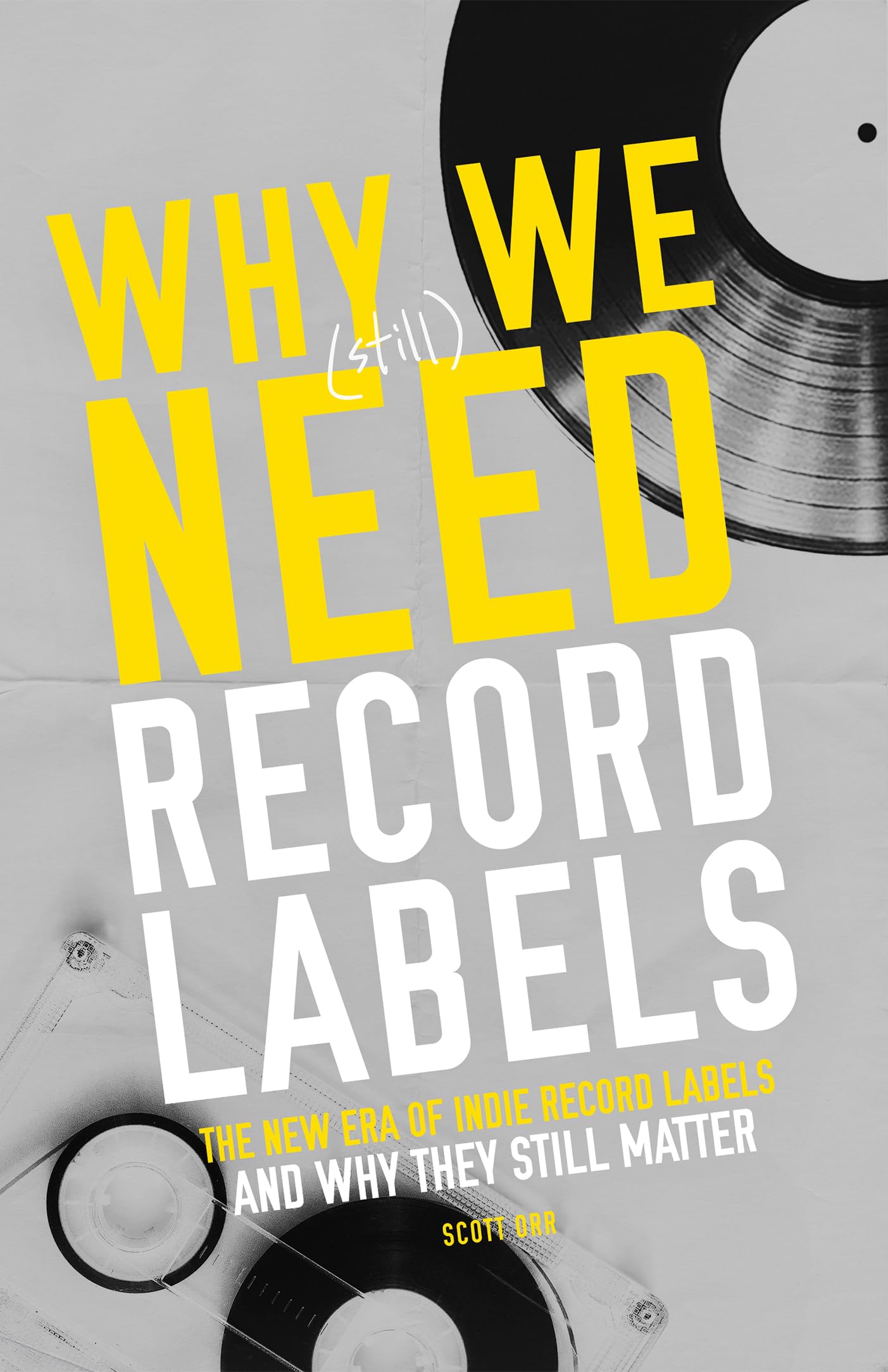 Livre Record Labels et guide pratique de l'industrie musicale indie pour passionnés