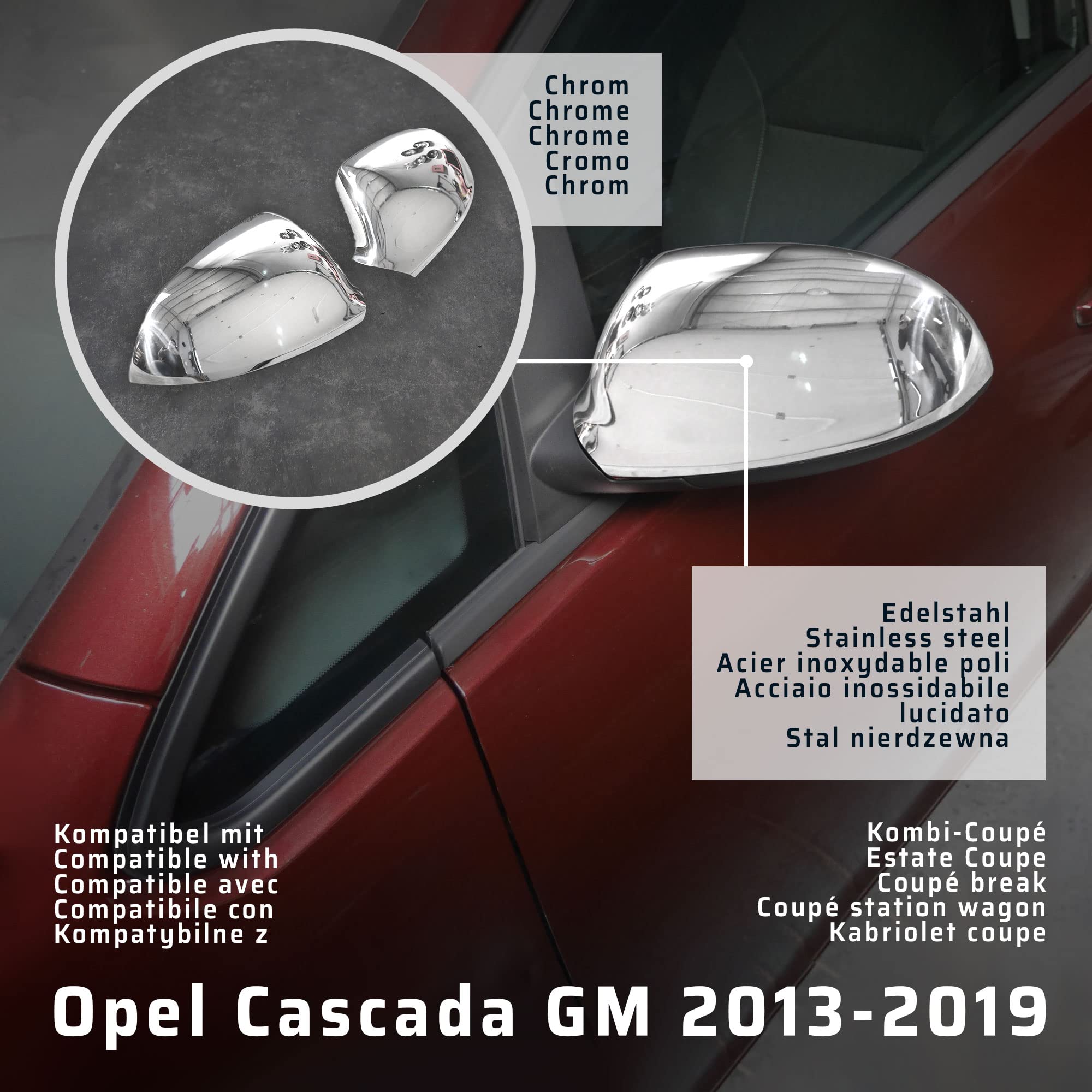 CHROMEMASTER | Nakładki na Lusterka Zewnętrzne | Kompatybilne z Opel Cascada GM Coupé cabriolet 2013-2019 | Stal nierdzewna; Osłony Lusterek to Niepowtarzalny Wygląd Auta i Ochrona Przed Uszkodzeniem