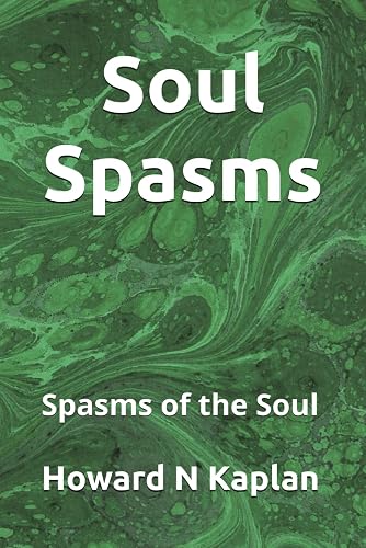 Soul Spasms: Spasms of the Soul