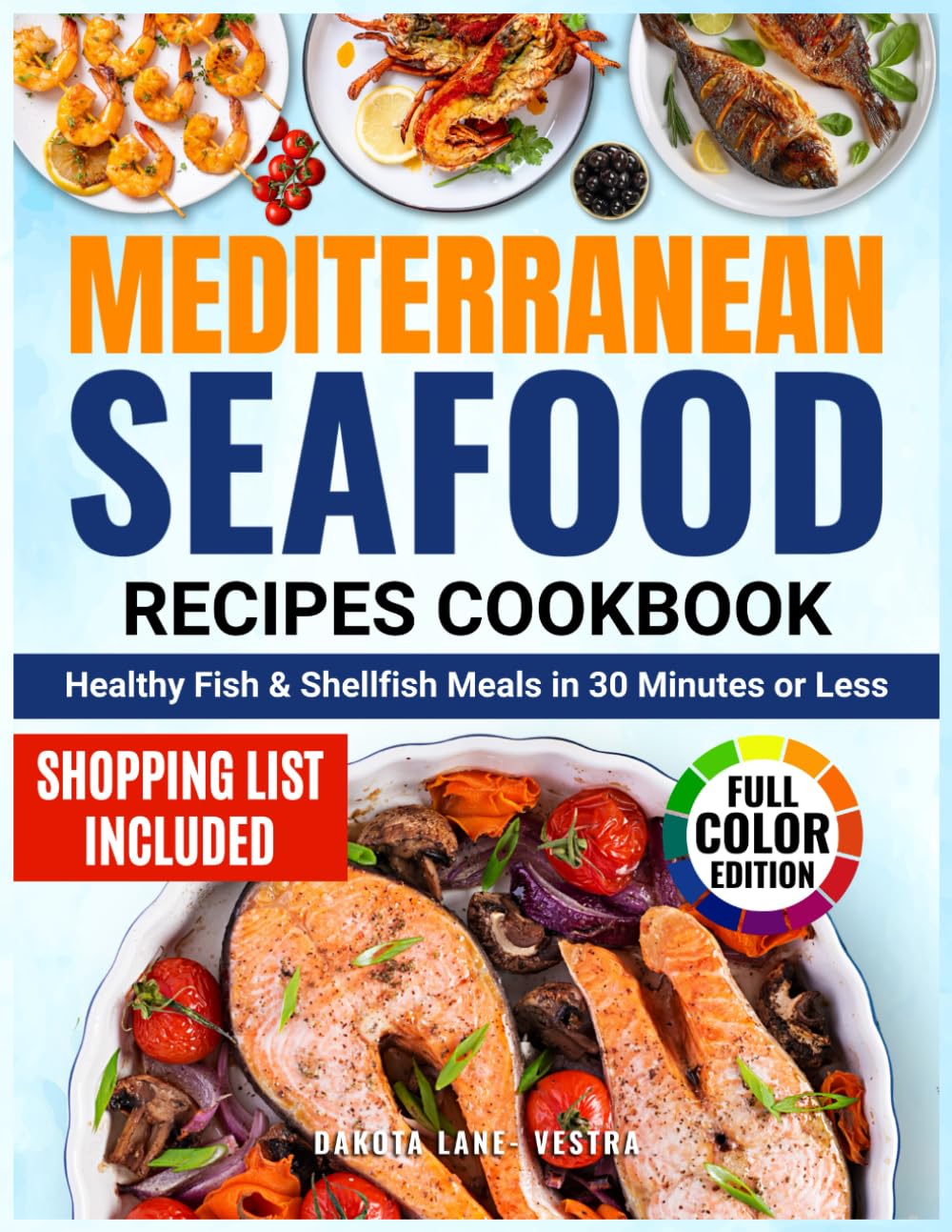 Quick & Easy Mediterranean Seafood Recipes: Healthy Fish & Shellfish Meals in 30 Minutes or Less