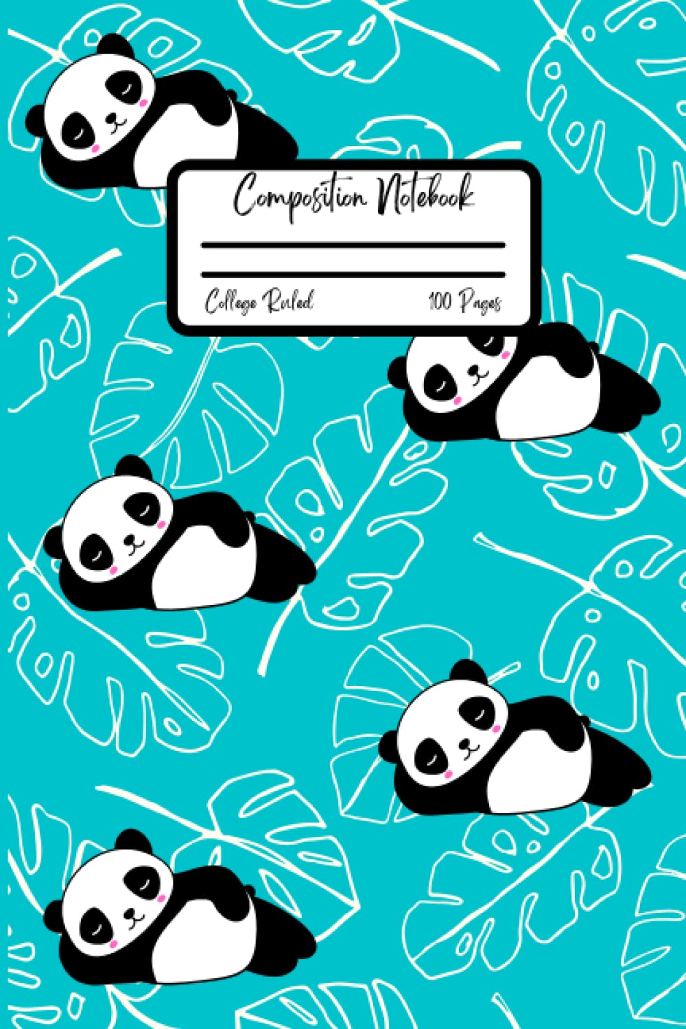 Panda Composition Notebook: Cute Wide Ruled Paper Notebook | Wide Blank Lined Workbook for Teens Kids Students for Home School College for Writing Notes
