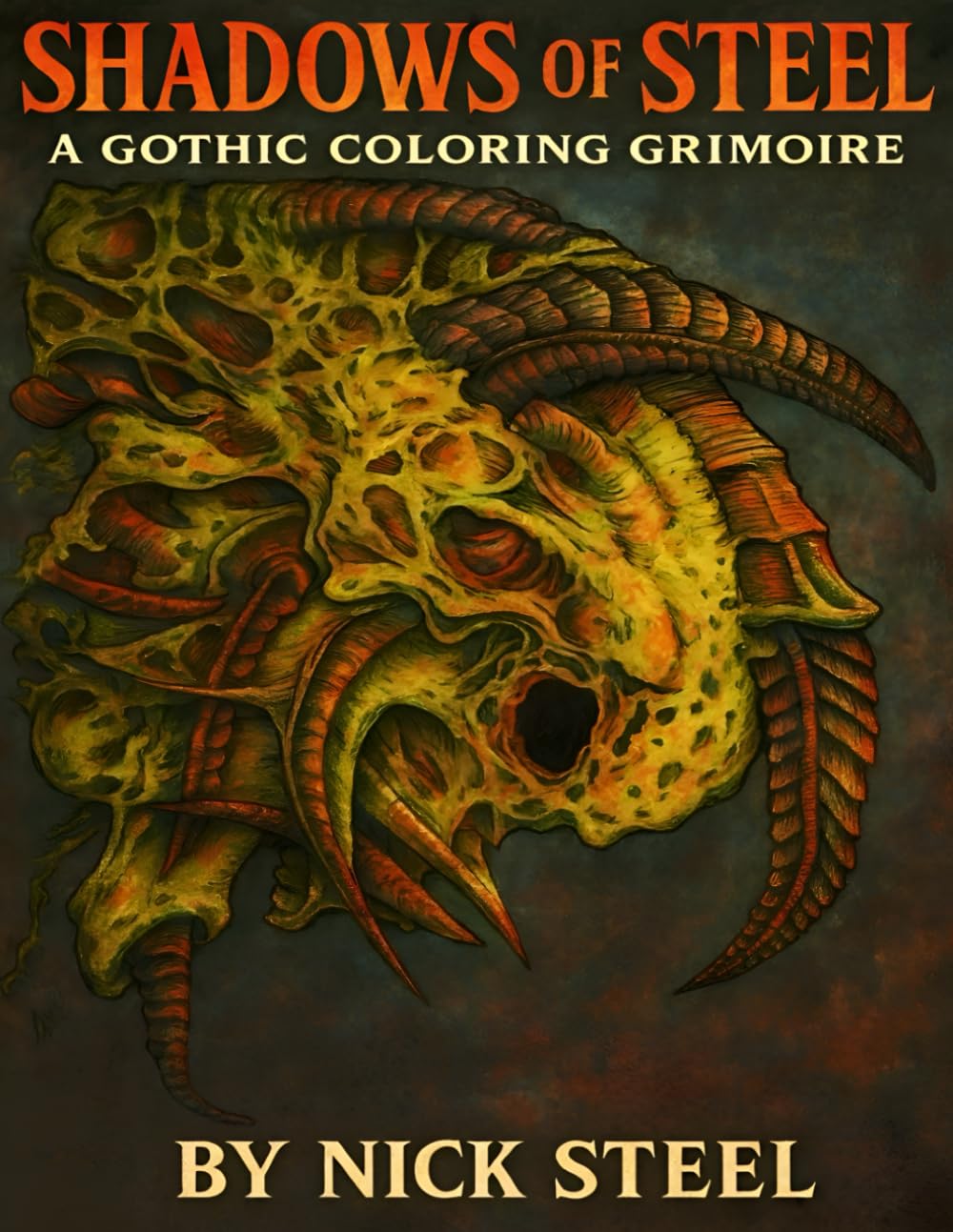 Shadows Of Steel: A Gothic Coloring Grimoire