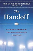 The Handoff: A Memoir of Two Guys, Sports, and Friendship