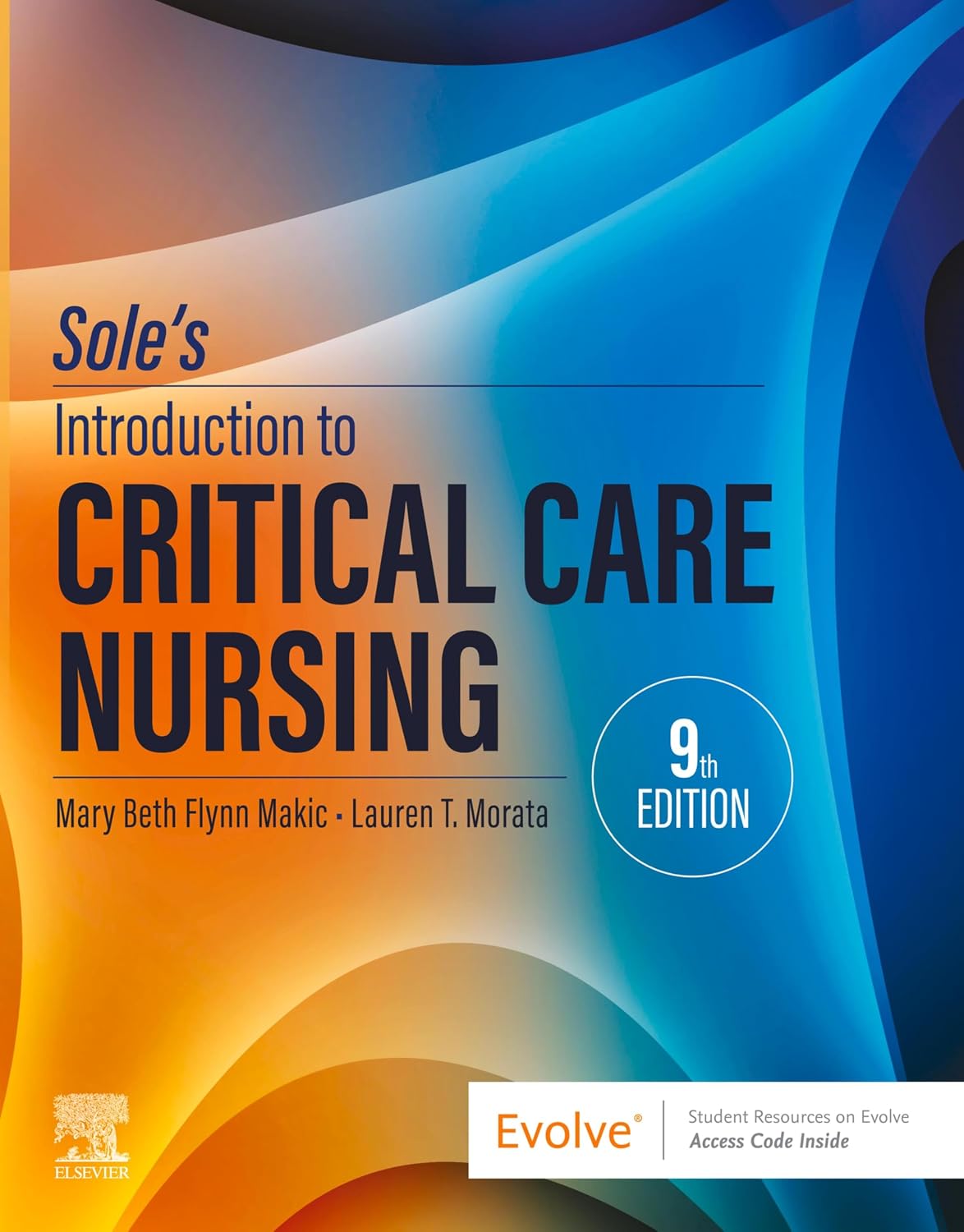 Sole's Introduction to Critical Care Nursing - E-Book