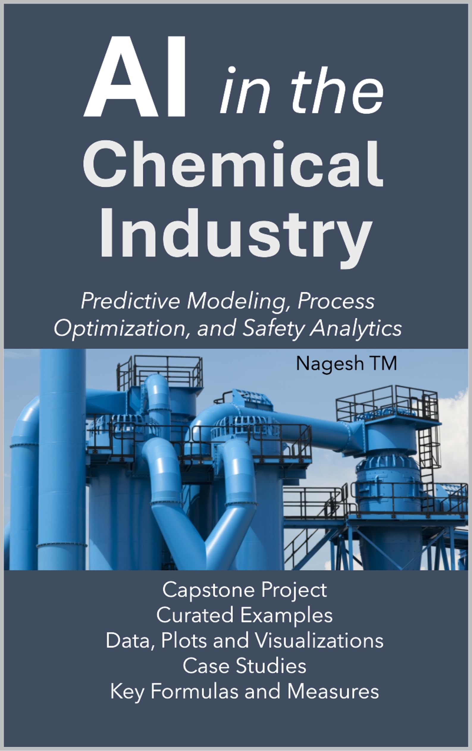 AI in the Chemical Industry: Predictive Modeling, Process Optimization, and Safety Analytics