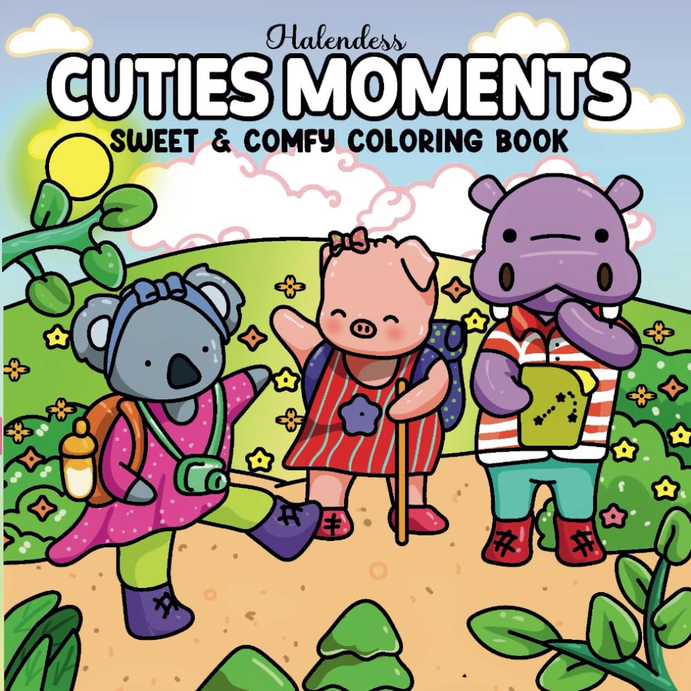 Cuties Moments: Sweet and Cozy Little Friends Coloring Book for Teens and Adults | Featuring Comfy Animal Characters (Cozy Moments & Places Coloring)