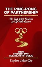 The Ping-Pong of Partnership: The Ten-Step Toolbox to Up Your Game