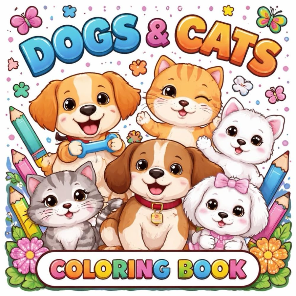 DOGS AND CATS: COLORING BOOK