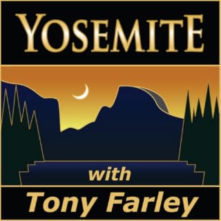 Yosemite with Tony Farley