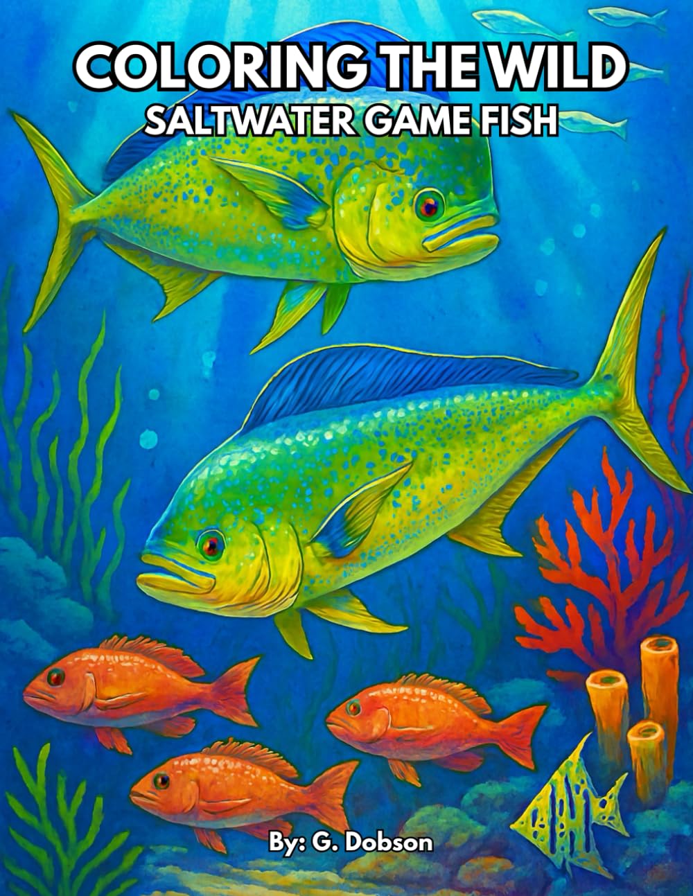 Coloring The Wild: Saltwater Game Fish