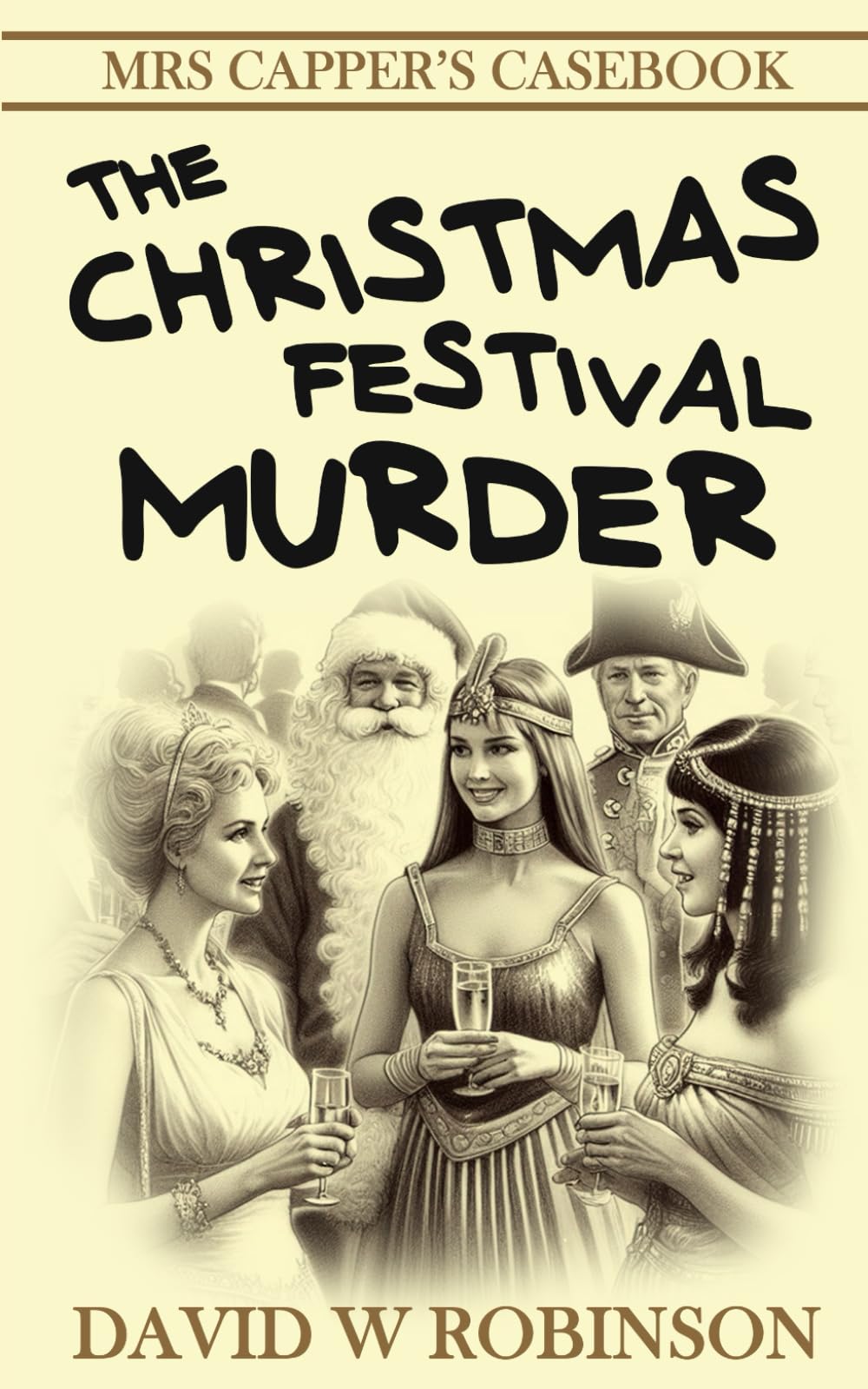 The Christmas Festival Murder: Another unputdownable adventure from Christine Capper's Casebooks (Mrs Capper's Casebook)