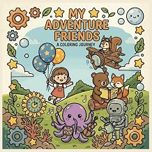 MY ADVENTURE FRIENDS A coloring journey