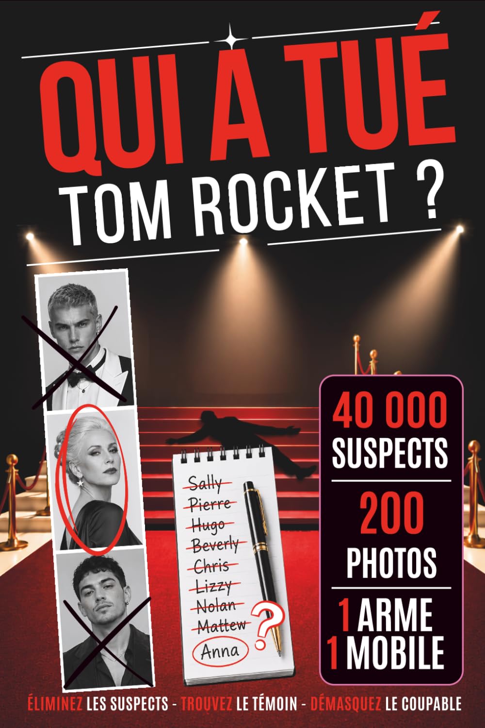 Qui a tué Tom Rocket ?: Livre-jeu d'enquête criminelle. 1 meurtre, 40 000 suspects, 15 indices. Écartez les innocents un par un et trouvez le coupable !