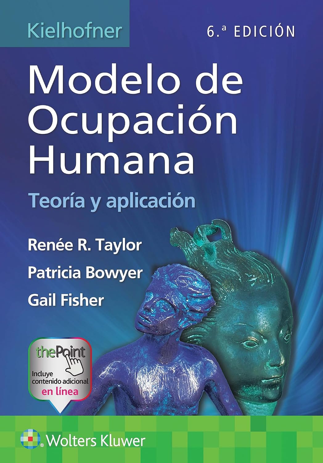 Kielhofner. Modelo de ocupación humana: Teoría y aplicación (Spanish Edition)