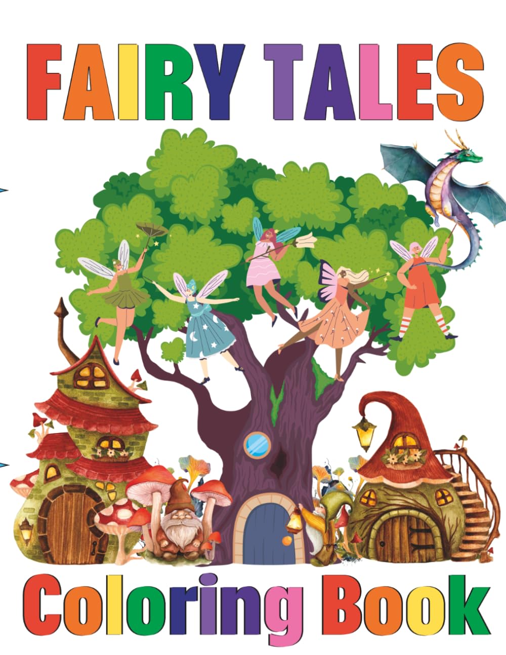 Fairy Tales Coloring Book: Mystical creatures and magical royalty fairytale lovers coloring book.