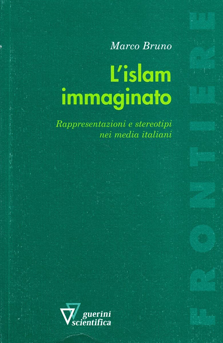 L'islam Immaginato. Rappresentazioni E Stereotipi Nei Media Italiani - 4