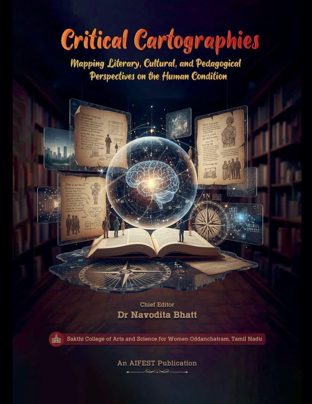 Critical Cartographies: Mapping Literary, Cultural, and Pedagogical Perspectives on the Human Condition