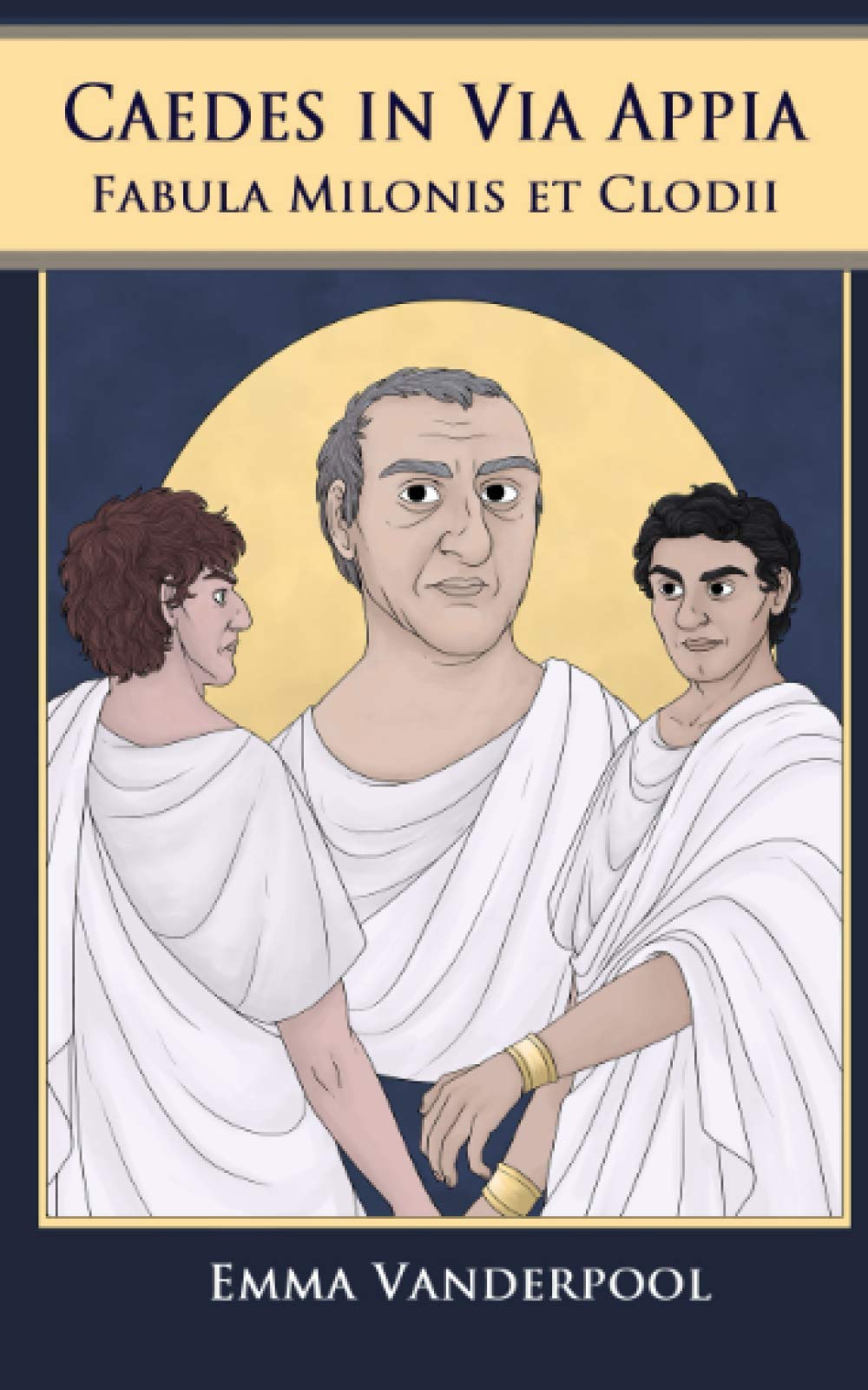 Caedes in Via Appia: Fabula Milonis et Clodii (Latin Edition)