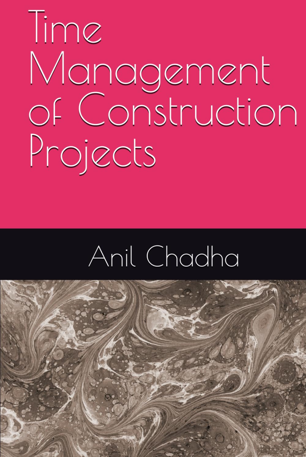 Time Management of Construction Projects