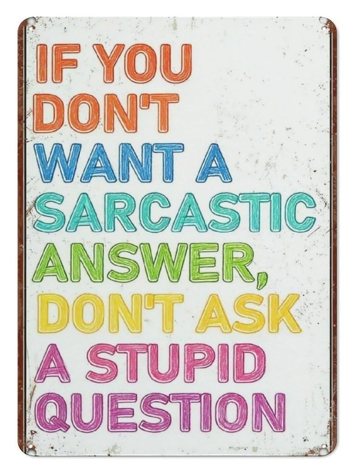 ZDVHOMCB Man Cave Decor Metal Sign with Funny Quote Don't Ask a Stupid Question Retro Tin Plaque Wall-Art for Garage Bar Workshop Gift 8 X 12 Inch