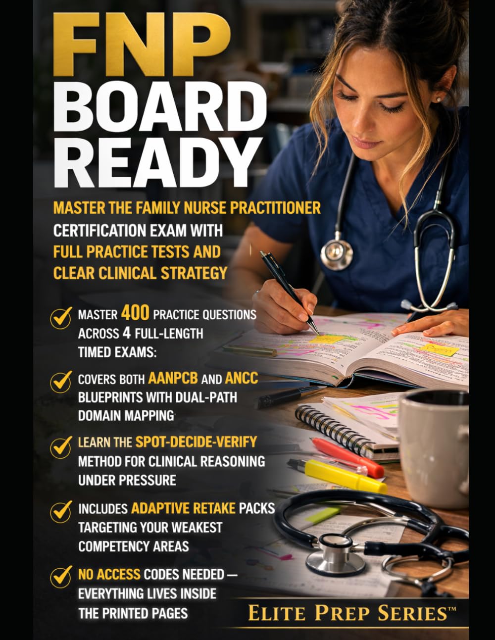 FNP Board Ready: Complete AANPCB and ANCC Study Guide with 400 Questions, Detailed Rationales, and Proven Test-Day Workflows for First-Time Pass Success