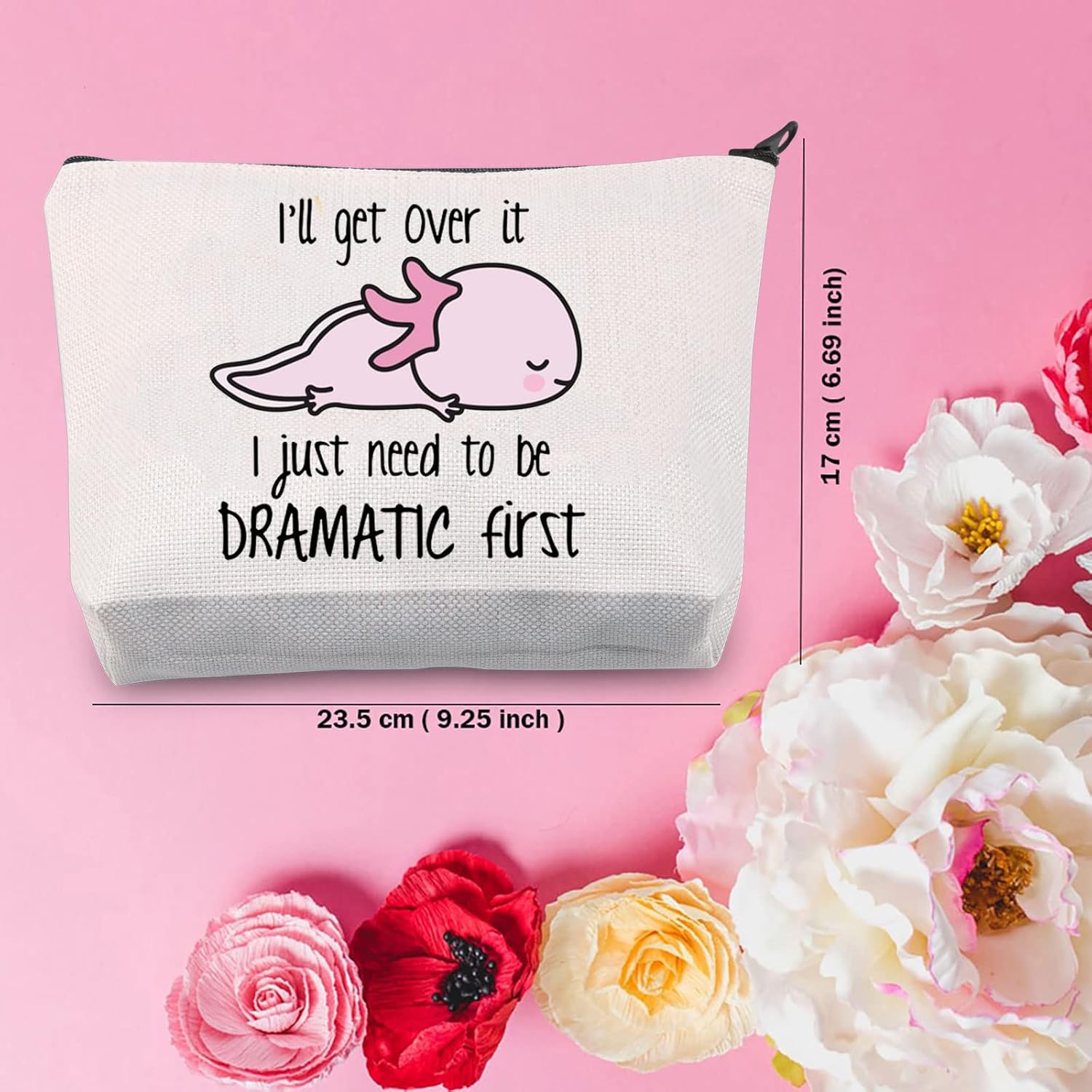 TSOTMO Axolotl Theme Zipper Pouch Makeup Bag Axolotl Gift I'll Get Over It I Just Need To Be Dramatic First Cosmetic Bag For Axolotl Lovers (Dramatic) - Image 2