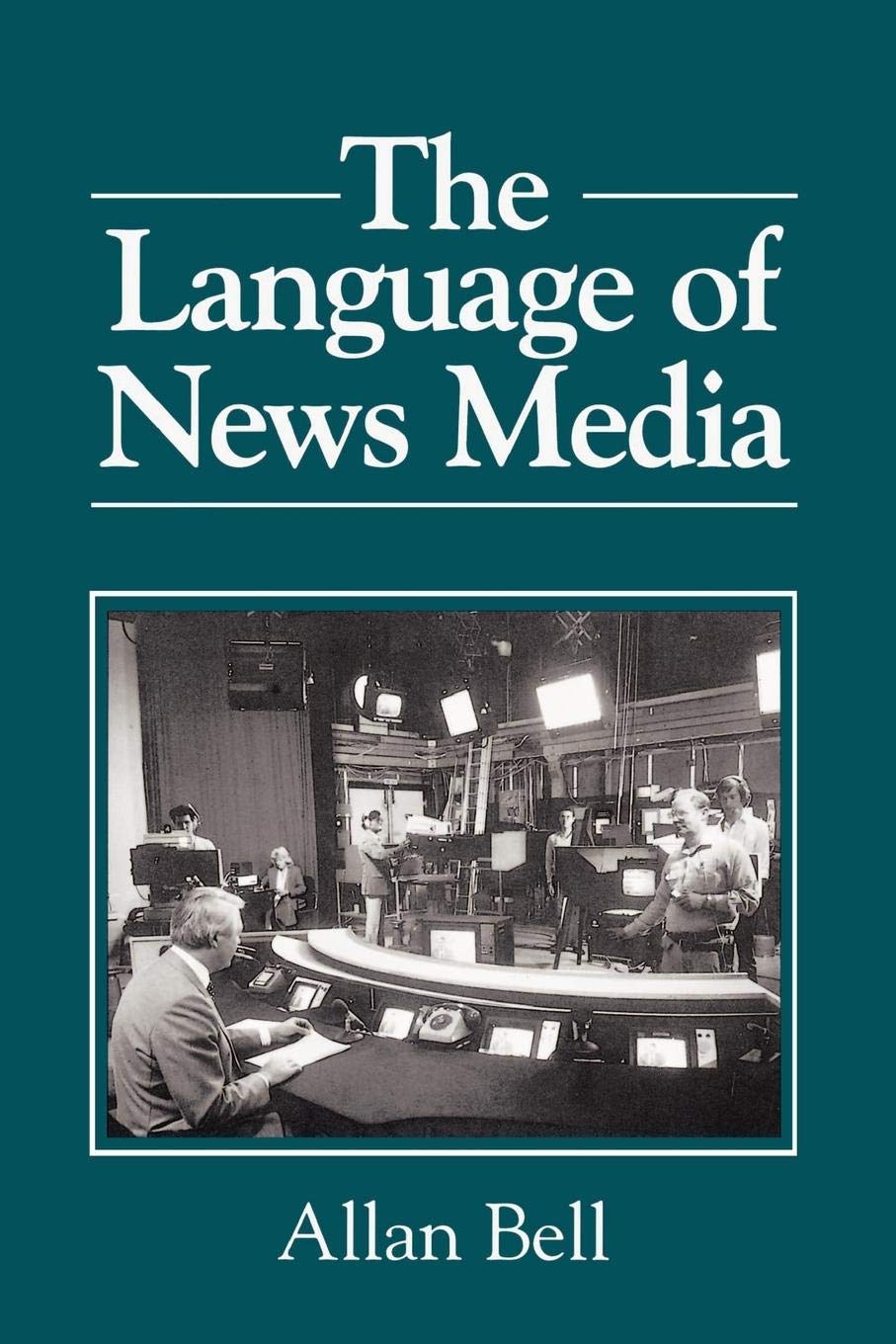 The Language of News Media by Allan Bell - 9780631164357