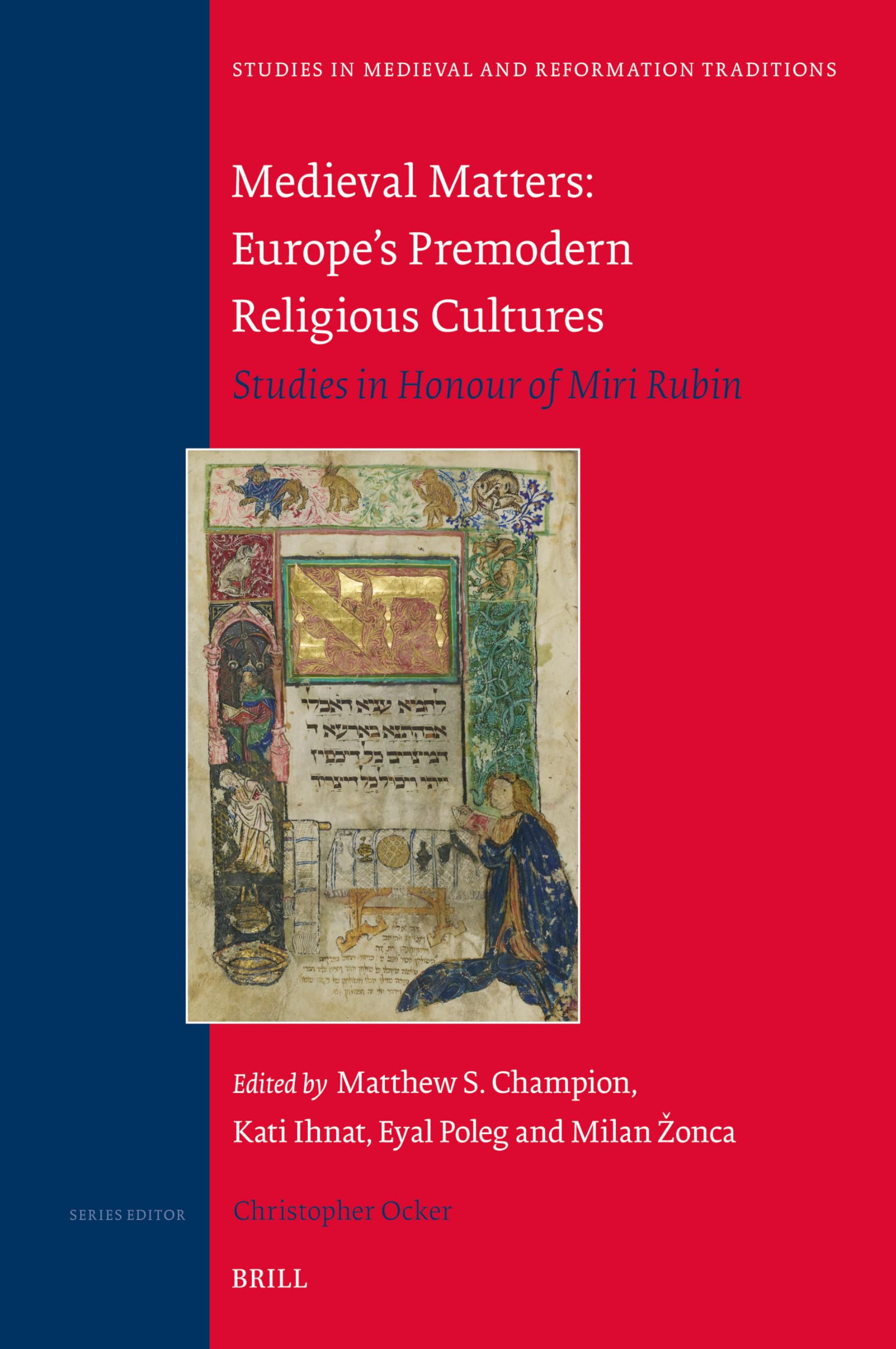Histoire religieuse médiévale : livre d'études prémodernes Miri Rubin