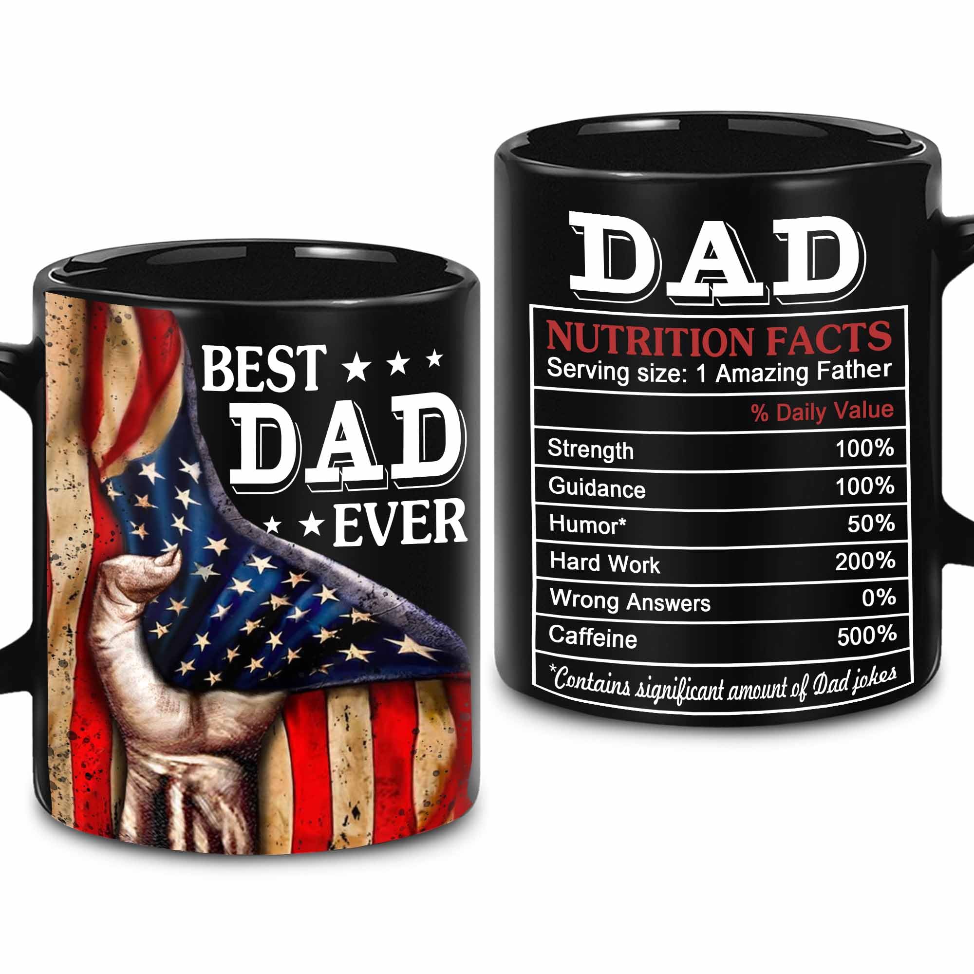 Dad Gifts - Fathers Day Mug For Dad - Dad Nutrition Facts Mug - Dad Gifts From Son, Daughter - Christmas, Anniversary, Birthday Gifts For Dad, Husband, Uncle, Grandpa, Brother, Men 11OZ