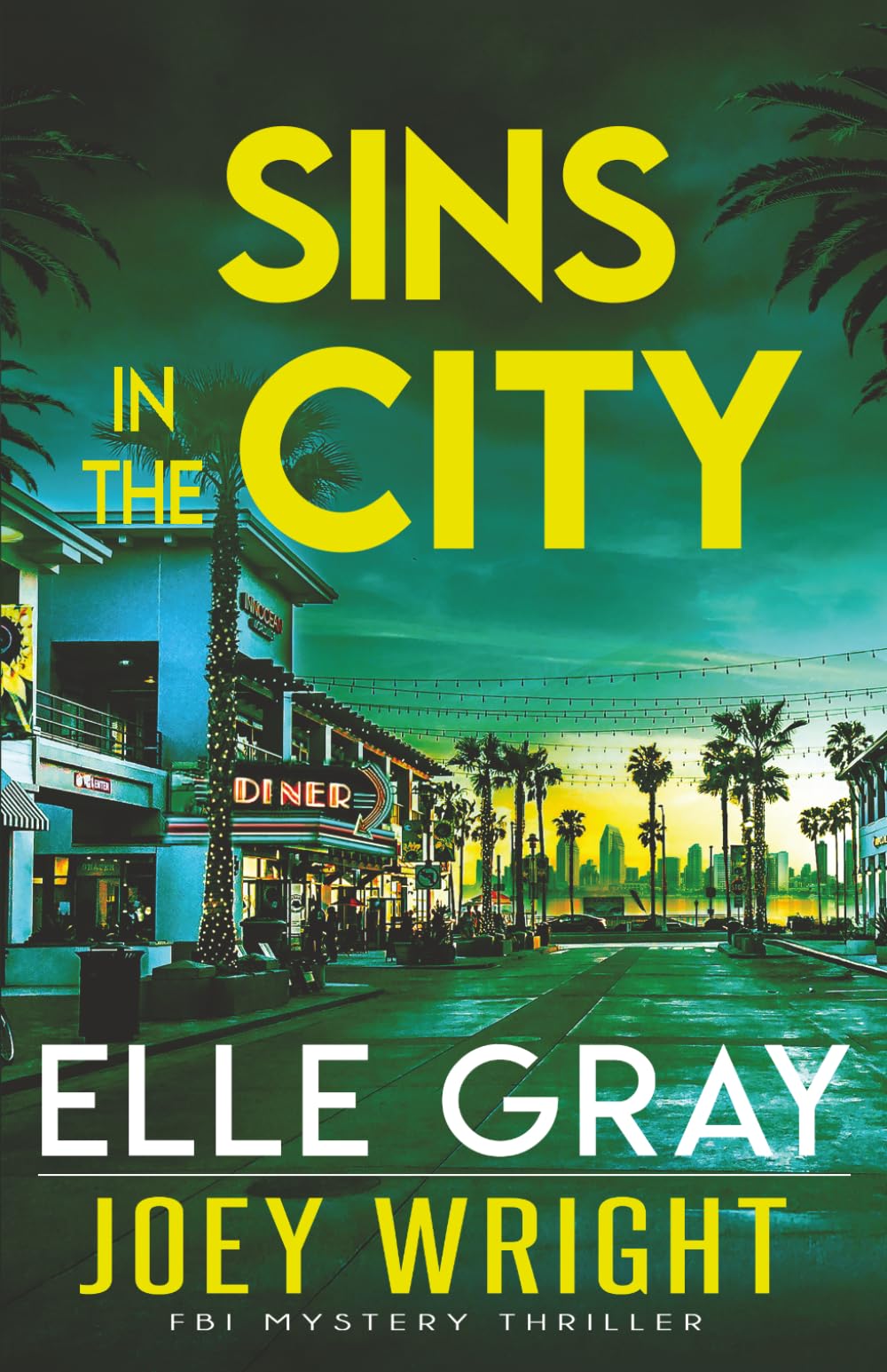Sins in the City: 4 (Joey Wright FBI Mystery Thriller)