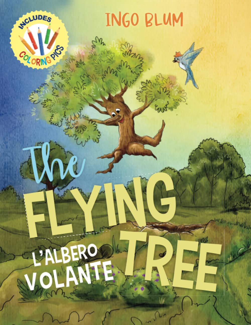 The Flying Tree - L’Albero Volante: Bilingual Children's Picture Book English Italian incl. Pics to Color (Kids Learn Italian)