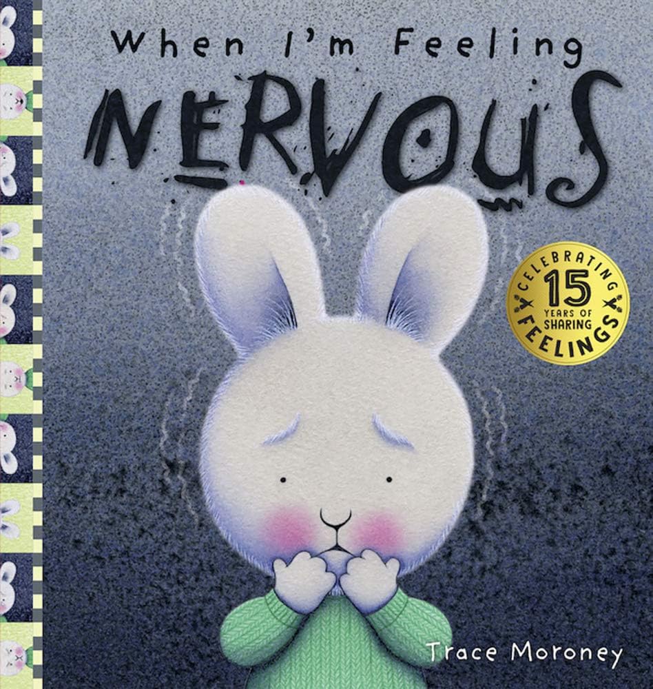 When I'm Feeling Nervous: 15th Anniversary Edition (The Feelings Series)