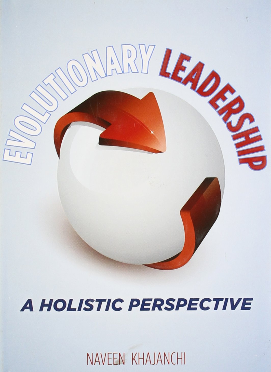 Evolutionary Leadership: A Holistic Perspective