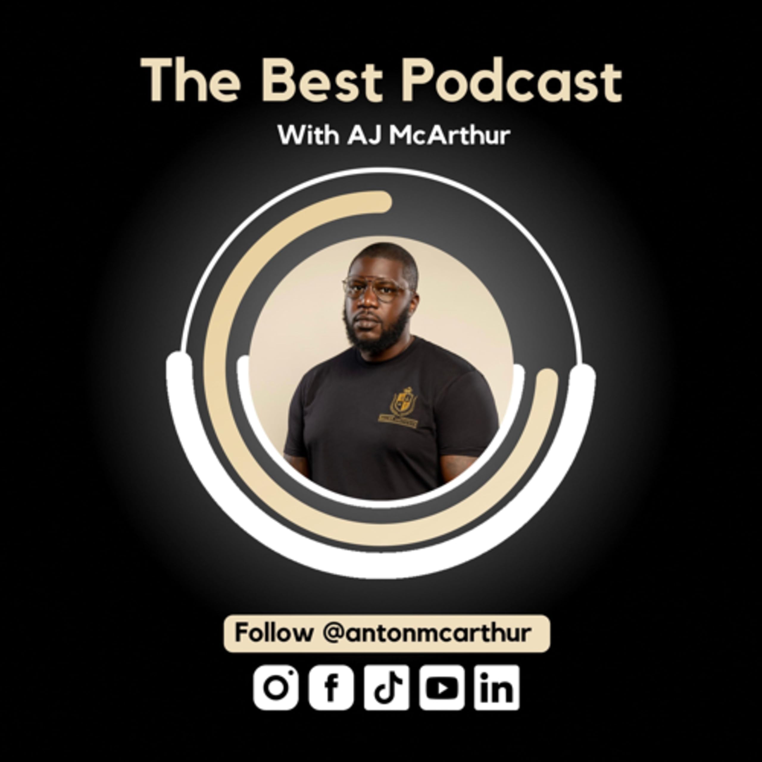 The Best Podcast with AJ McArthur