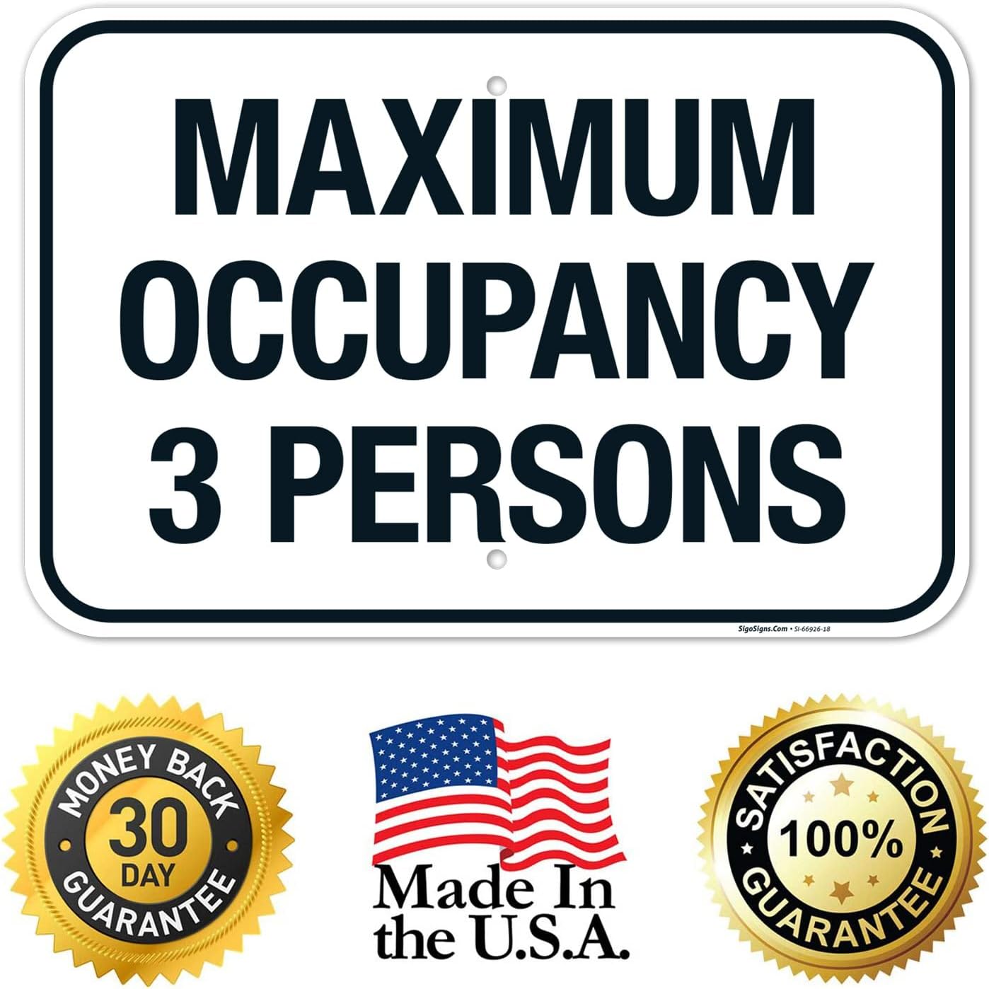 Maximum Occupancy 3 Persons Sign, 12x18 Inches, Rust Free .063 Aluminum, Fade Resistant, Made in USA