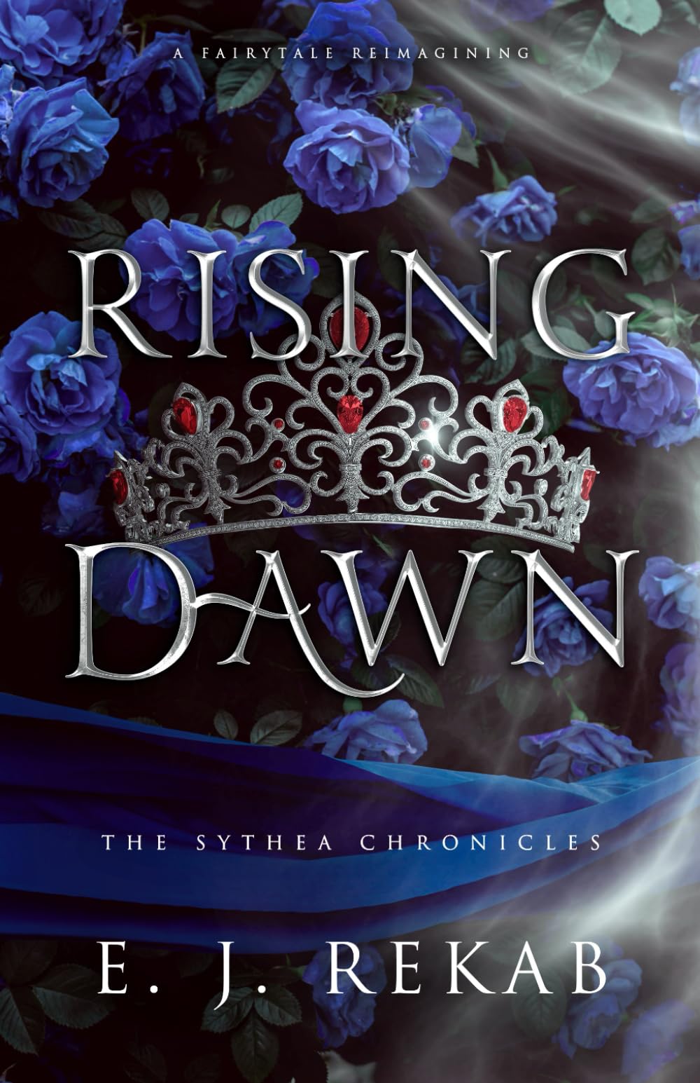 Rising Dawn: A Fairytale Fantasy Romance (The Sythea Chronicles)