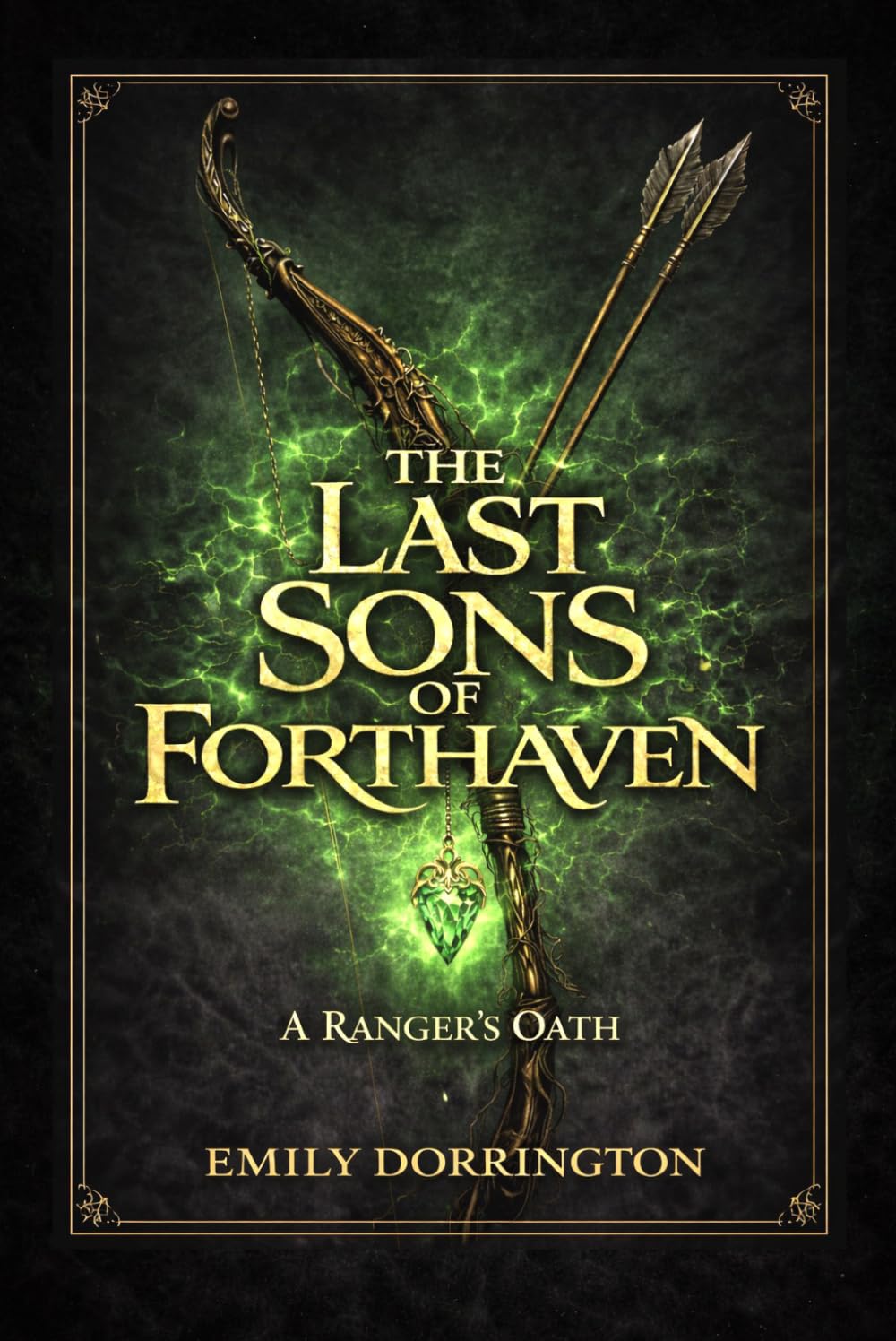 The Last Sons of Forthaven: A Ranger’s Oath An Enemies-to-Lovers Dark Fantasy Romance