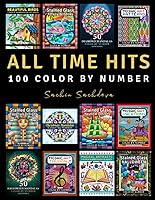 Vista 1 de All Time Hits 100 Color by Number Adult Coloring Pages from Sachin Sachdeva best selling books