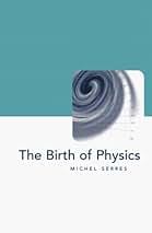 Amazon | The Birth of Physics (Philosophy of Science